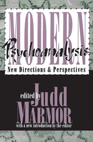 Modern Psychoanalysis (New Directions and Perspectives) by Judd Marmor, 9781560008255