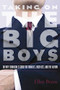 Taking On the Big Boys (Or Why Feminism Is Good for Families, Business, and the Nation) by Ellen Bravo, 9781558615458