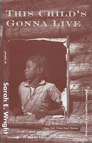 This Child's Gonna Live by Sarah E. Wright, Thulani Davis, 9781558613973