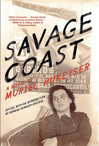 Savage Coast by Muriel Rukeyser, Rowena Kennedy-Epstein, 9781558618206