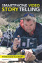 Smartphone Video Storytelling by Robb Montgomery, 9781138635999