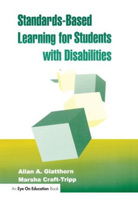 Standards-Based Learning for Students with Disabilities - 9781930556010 by Marsha Craft- Tripp, Allan Glatthorn, 9781930556010