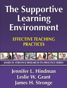 Supportive Learning Environment, The (Effective Teaching Practices) by Jennifer Hindman, Leslie Grant, James Stronge, 9781596671423