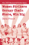 Women Strikers Occupy Chain Stores, Win Big (The 1937 Woolworth's Sit-Down) by Dana Frank, 9781608462452