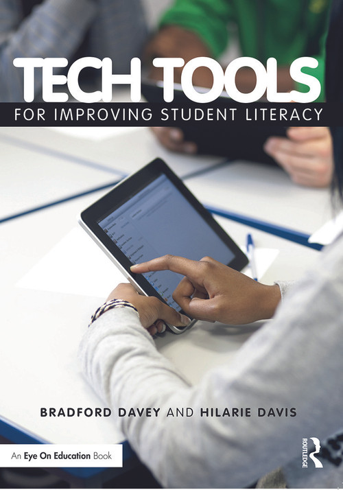 Tech Tools for Improving Student Literacy - 9780415733144 by Bradford T. Davey, Hilarie B. Davis, 9780415733144