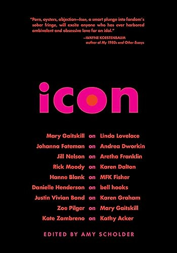 Icon - 9781558618664 by Amy Scholder, Mary  Gaitskill, Rick  Moody, Justin Vivian Bond, Kate Zambreno, 9781558618664
