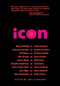 Icon - 9781558618664 by Amy Scholder, Mary  Gaitskill, Rick  Moody, Justin Vivian Bond, Kate Zambreno, 9781558618664