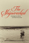 The Shipwrecked (Contemporary Stories by Women from Iran) by Fereshteh Nouraie-Simone, Sara  Khalili, Faridoun Farrokh, 9781558618688