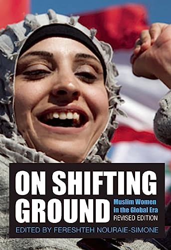 On Shifting Ground (Muslim Women in the Global Era) by Fereshteh Nouraie-Simone, 9781558618558