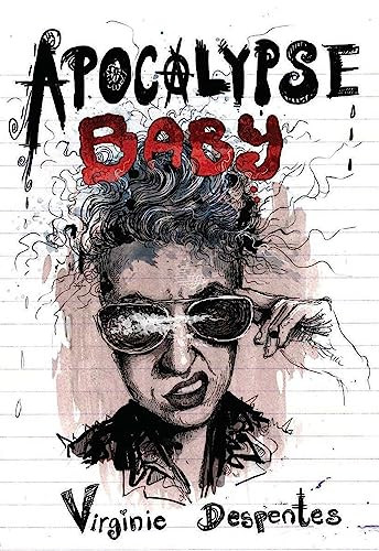 Apocalypse Baby by Virginie  Despentes, Siân Reynolds, 9781558618916