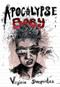 Apocalypse Baby by Virginie  Despentes, Siân Reynolds, 9781558618916