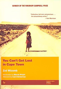 You Can't Get Lost in Cape Town by Zoë Wicomb, Carol Sicherman, 9781558612259