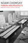 Powers and Prospects (Reflections on Nature and the Social Order) by Noam Chomsky, 9781608464241