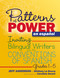 Patterns of Power en español, Grades 1-5 (Inviting Bilingual Writers into the Conventions of Spanish) by Jeff Anderson, Whitney La Rocca, Caroline Sweet, 9781625313324