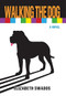 Walking the Dog by Elizabeth Swados, 9781558619210