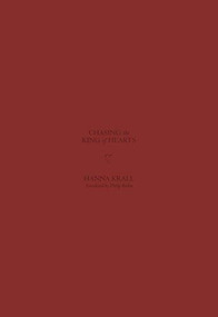 Chasing the King of Hearts by Hanna Krall, Philip Boehm, Mariusz Szczygiel, 9781558619449