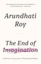 The End of Imagination by Arundhati Roy, 9781608466191