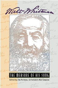 Walt Whitman: The Measure of His Song by Jim Perlman, Ed Folsom, Dan Campion, 9780930100780