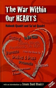 The War Within Our Hearts by Habeeb Quadri, Sa'ad Quadri, Imam Zaid Shakir, 9781847740120