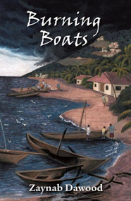 Burning Boats by Zaynab Dawood, 9780860374770