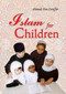 Islam for Children by Ahmad Von Denffer, 9780860370857