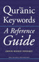 Qur'anic Keywords (A Reference Guide) by Abdur Rashid Siddiqui, 9780860374466