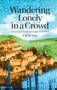 Wandering Lonely in a Crowd (Reflections on the Muslim Condition in the West) by S.M. Atif Imtiaz, 9781847740243
