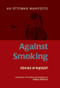 Against Smoking (An Ottoman Manifesto) by Ahmad al-Rumi al-Aqhisari, Yahya Michot, 9781847740205