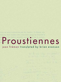 Proustiennes by Jean Fremon, Brian Evenson, 9780986437380