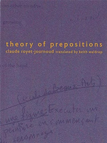 Theory of Prepositions by Claude Royet-Journoud, Keith Waldrop, 9780977106417
