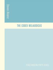 The Codex Mojaodicus by Steven Alvarez, 9781944380007