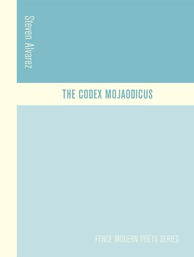 The Codex Mojaodicus by Steven Alvarez, 9781944380007