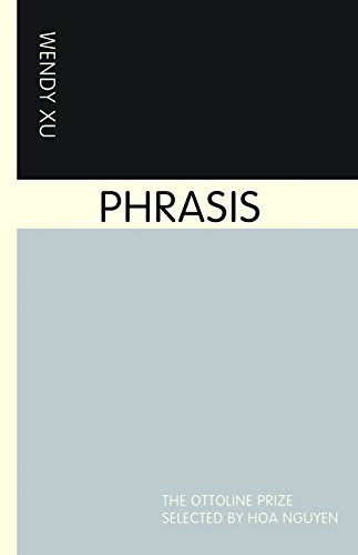 Phrasis by Wendy Xu, 9781934200940