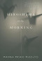 Hiroshima in the Morning by Rahna Reiko Rizzuto, 9781558616677