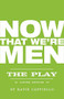 Now That We're Men by Katie Cappiello, Jonathan Marc Sherman, 9781558614123