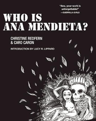 Who is Ana Mendieta? by Christine Redfern, Caro Caron, Lucy R. Lippard, 9781558617032