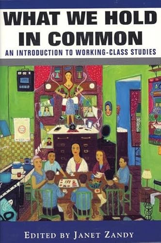 What We Hold In Common (Exploring Women's Lives & Working Class Studies) by Janet Zandy, 9781558612594