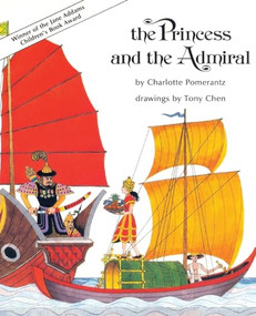 The Princess and the Admiral by Charlotte Pomerantz, Tony Chen, 9781558615687