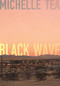 Black Wave by Michelle Tea, 9781558619395