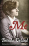 Me (A Memoir) by Brenda Ueland, Patricia Hampl, 9780986448034