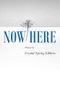 Now/Here by Crystal Spring Gibbins, 9780986448065