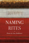 Naming Rites (Poems) by Gary Boelhower, 9780986448072