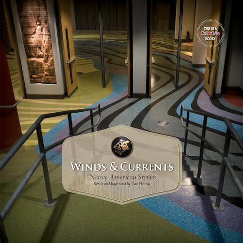 Winds & Currents (Native American Stories--Retold and Illustrated) by Joan Henrik, 9780986448089