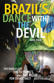Brazil's Dance with the Devil (The World Cup, the Olympics, and the Fight for Democracy) by Dave Zirin, 9781608465897