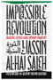Impossible Revolution by Yassin al-Haj Saleh, 9781608468508