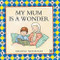 My Mum is A Wonder by Michele Messaoudi, 9780860372981