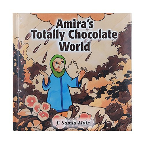 Amira's Totally Chocolate World by J. Samia Mair, 9780860374084