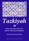 Tazkiyah (The Islamic Path of Self-Development) by Abdur Rashid Siddiqui, 9780860373490