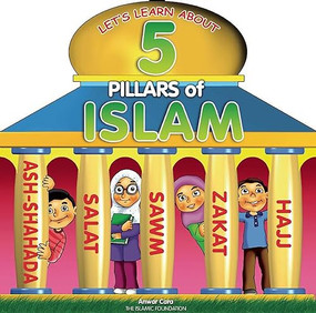 5 Pillars of Islam by Anwar Cara, Azhari Zulkifli, 9780860375746