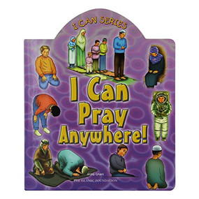 I Can Pray Anywhere! by Aisha Ghani, 9780860373391